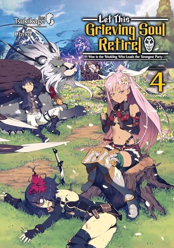 Let This Grieving Soul Retire: Volume 3 (Light Novel) (Let This